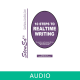 10 Steps to Realtime Writing (Online Audio)